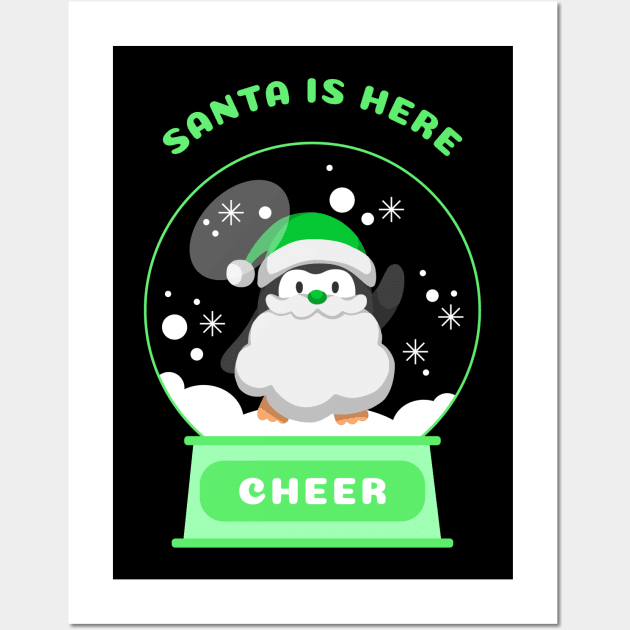 Santa Is Here Cheer Penguin (Green) Wall Art by GideonStore